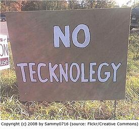 NoTecknolegy By Sammy0716Flickr c2008
