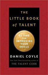 The Little Book of Talent 52 Tips for Improving Your Skills